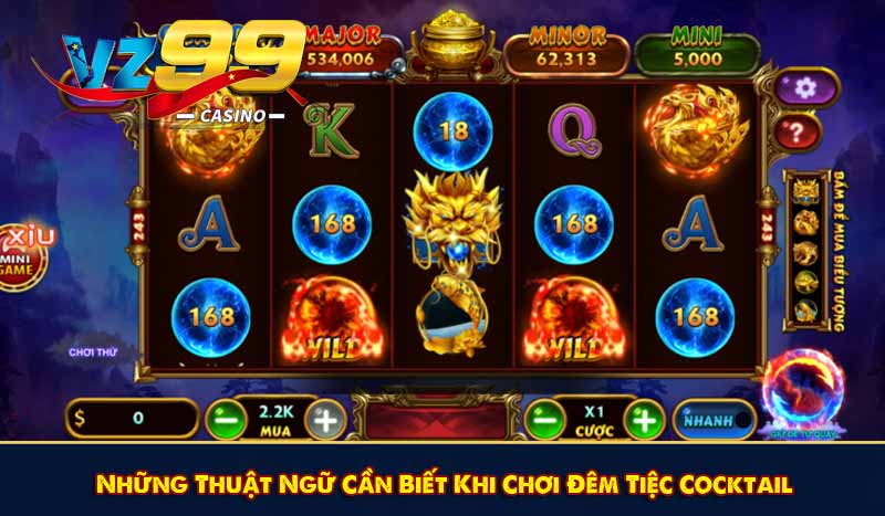 Những Thuật Ngữ Cần Biết Khi Chơi Đêm Tiệc Cocktail