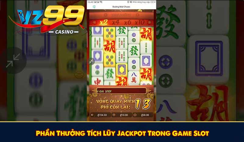 Phần Thưởng Tích Lũy Jackpot Trong Game Slot